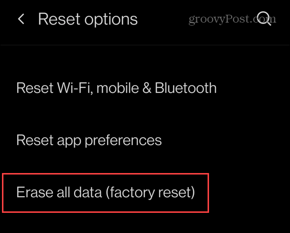 Factory Reset Your Android Phone